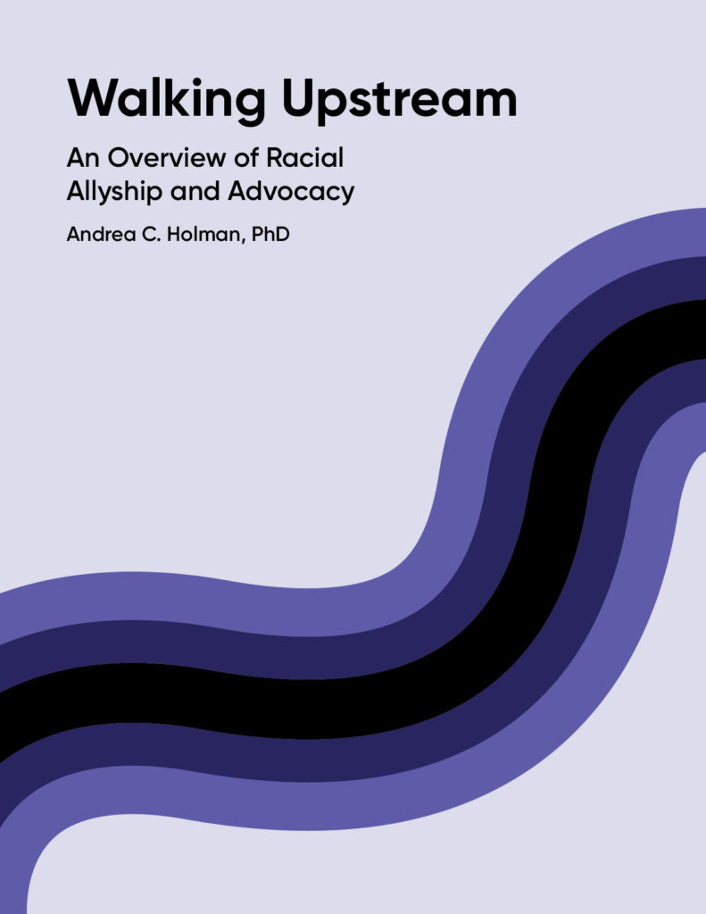 Walking Upstream Racial Allyship and Advocacy Cover Image
