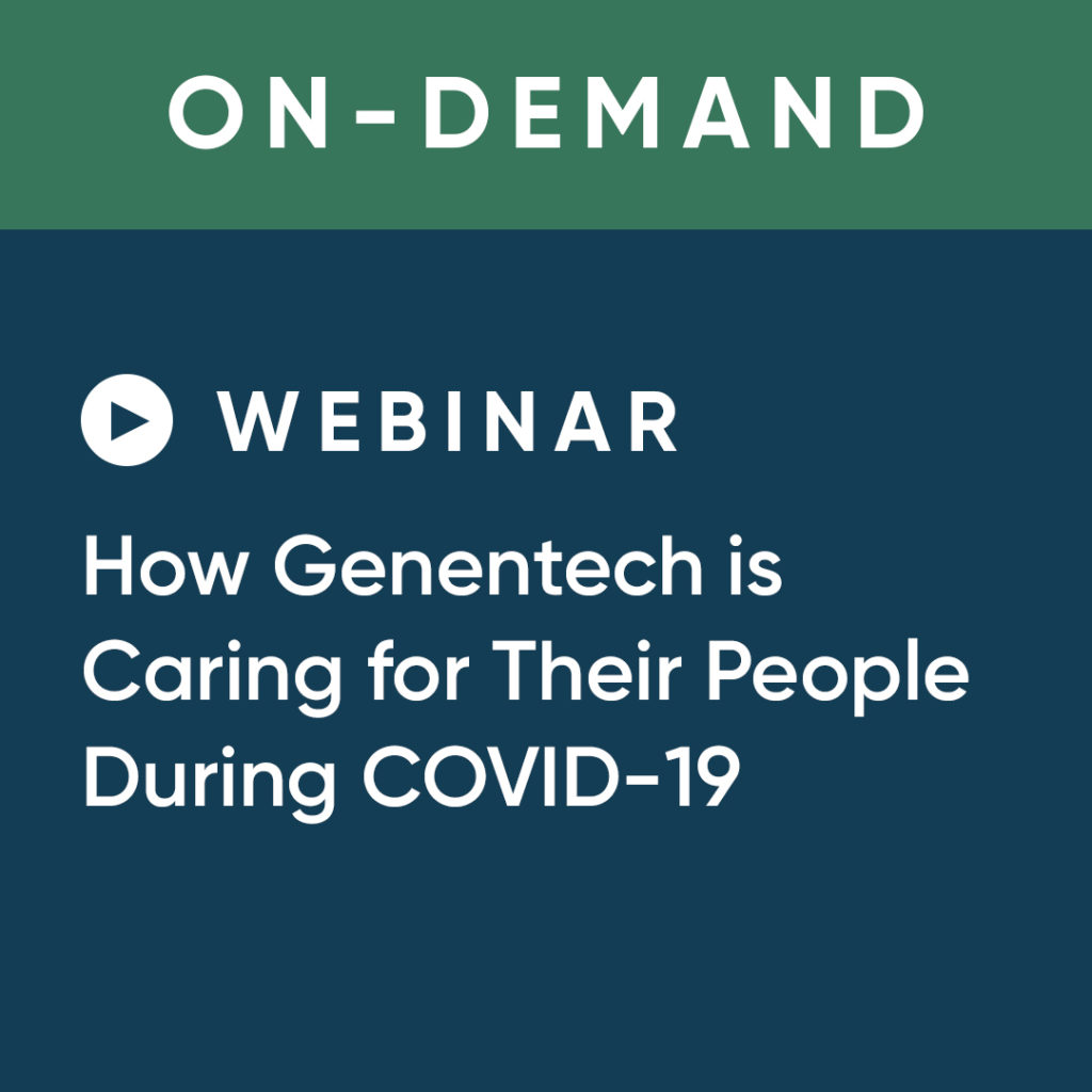How Genentech is Caring for Their People During COVID-19