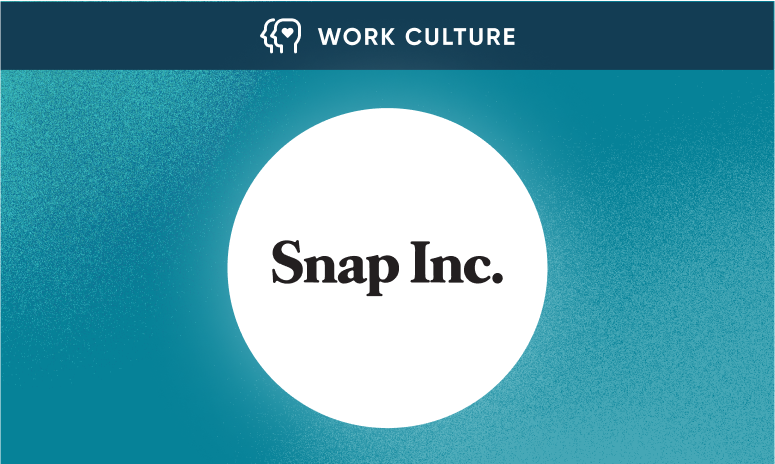 How Snap, Inc. is Fostering a Mentally Healthy Work Culture