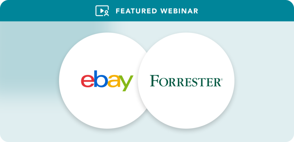 Featured Webinar - Ebay and Forrester