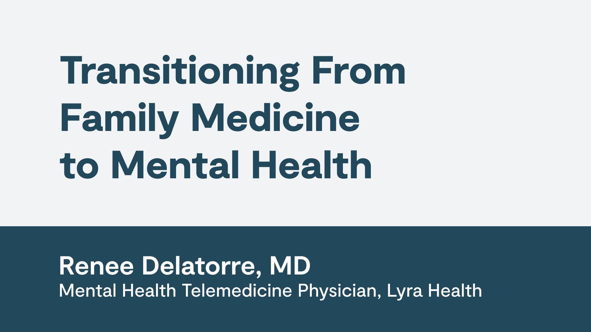 "Transitioning from family medicine to mental health" background.