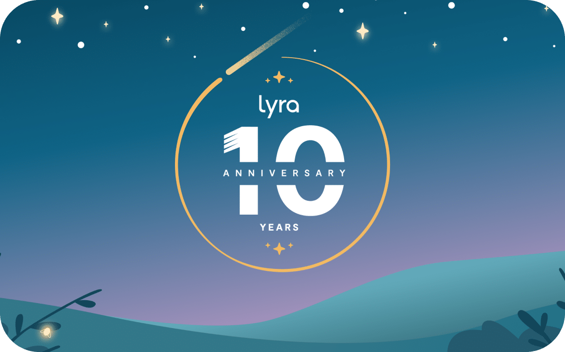 Lyra 10 year anniversary