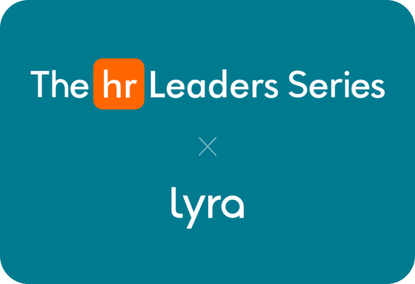 the HR leaders series and Lyra