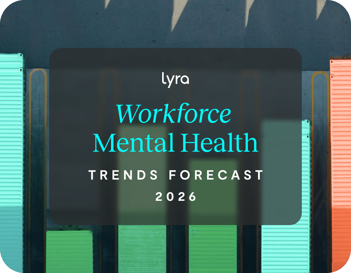 A graphic titled Lyra Workforce Mental Health Trends Forecast 2026