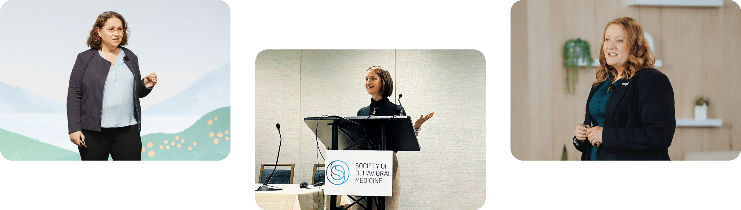 Three women, each speaking at different events: one stands on a stage with a scenic background, one speaks at a podium labeled Society of Behavioral Medicine, and one addresses an audience indoors.
